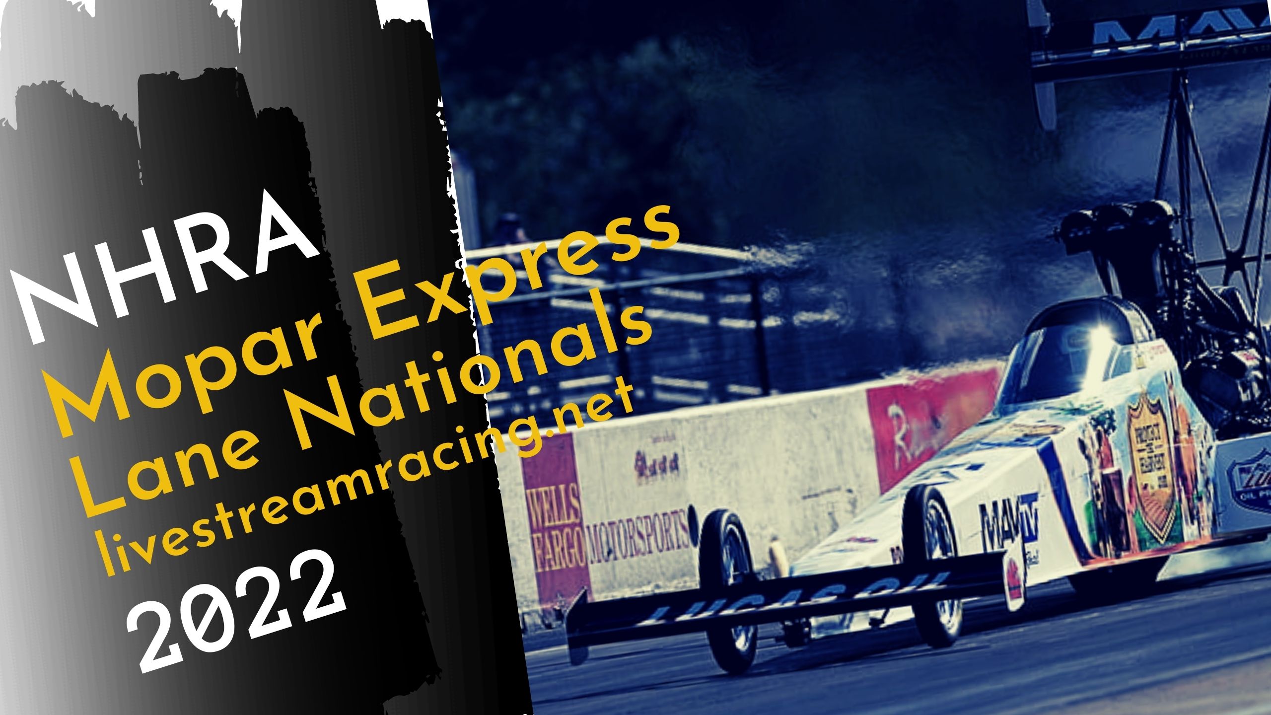 Mopar Express Lane NHRA Nationals 2022 Live Streaming