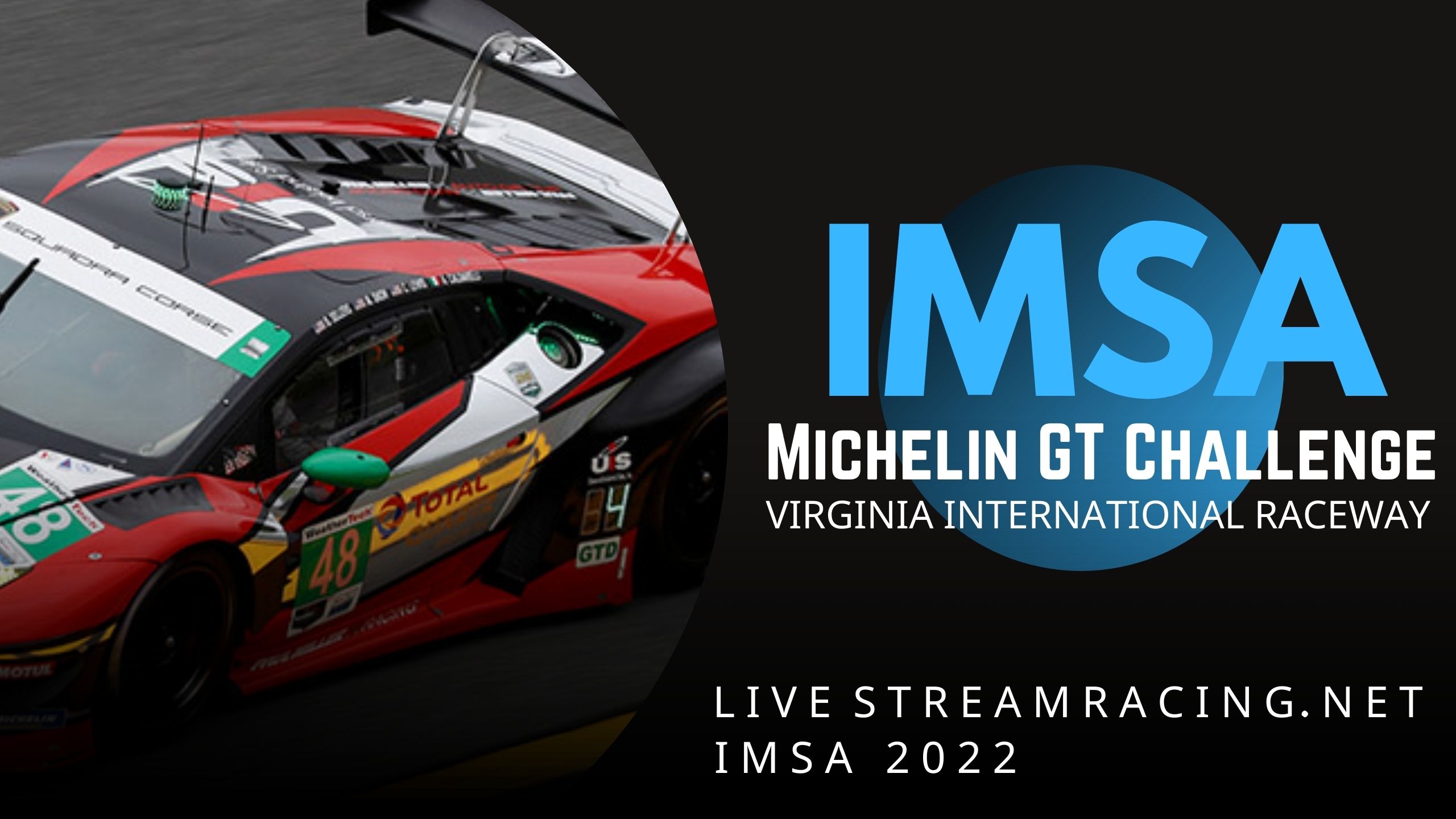 Michelin GT Challenge At Vir Live Stream 2022 IMSA