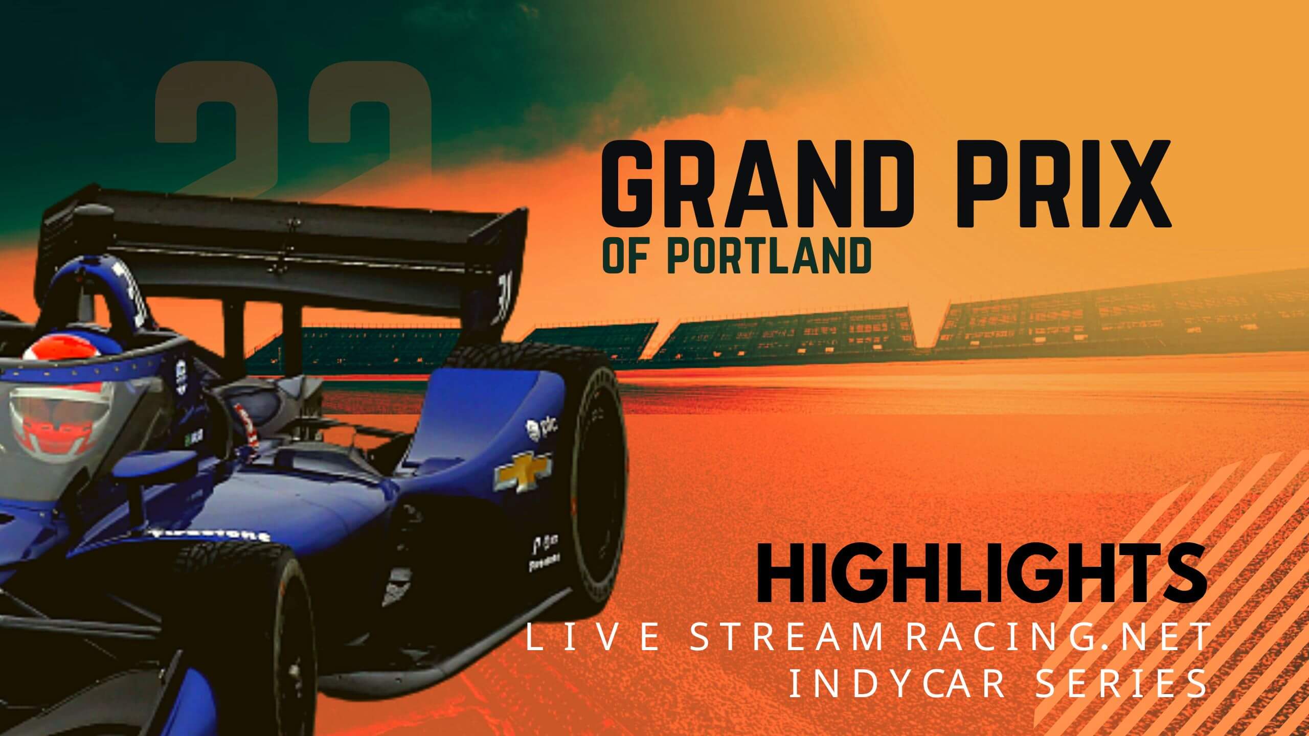 Grand Prix Of Portland Indycar 2022 Highlights Race Replay