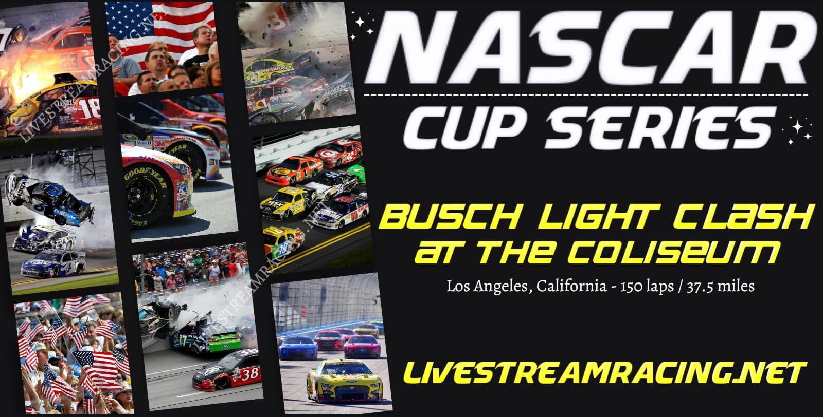 Nascar Cup Series Busch Light Clash Live Stream 2023 at The Coliseum