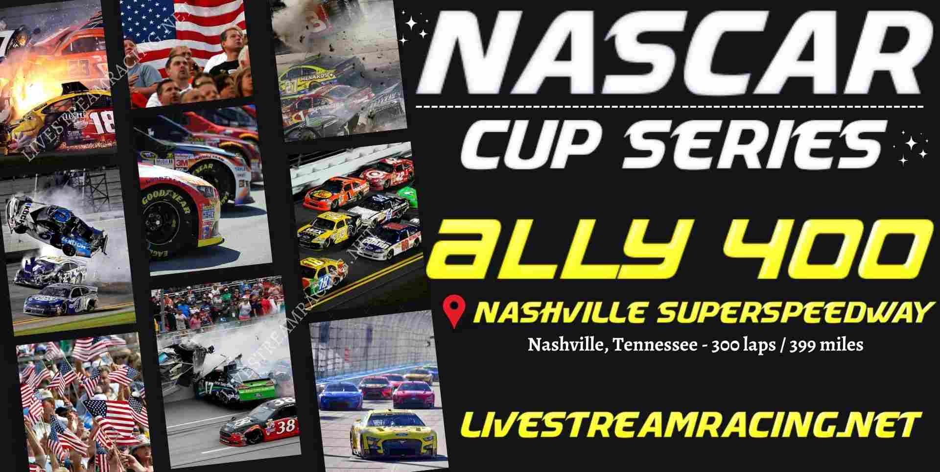 Nascar Cup Series Ally 400 Live Stream 2023 at Nashville