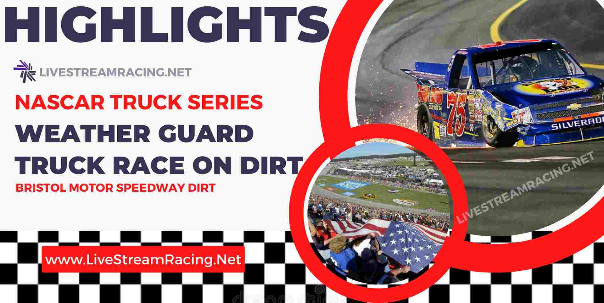 Weather Guard Truck Race On Dirt NASCAR Highlights 2023