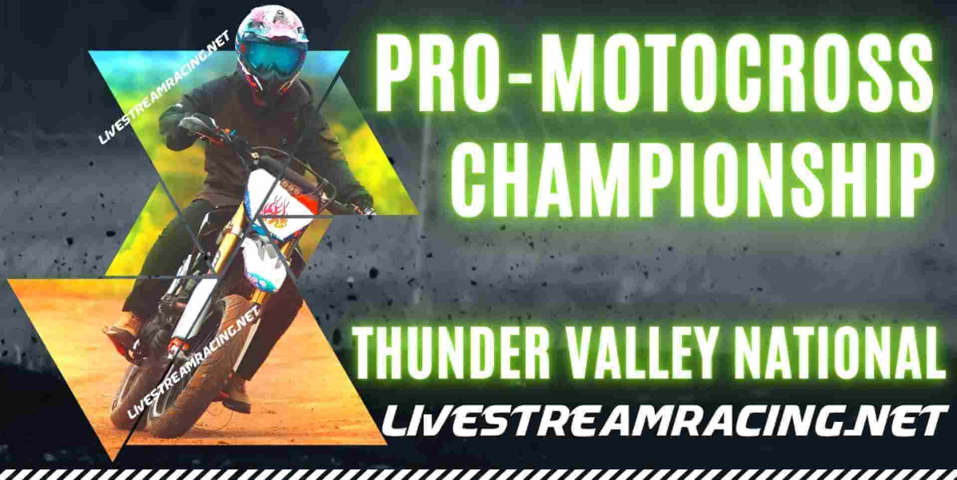 Thunder Valley National 2023 Live Stream | Pro Motocross Championship